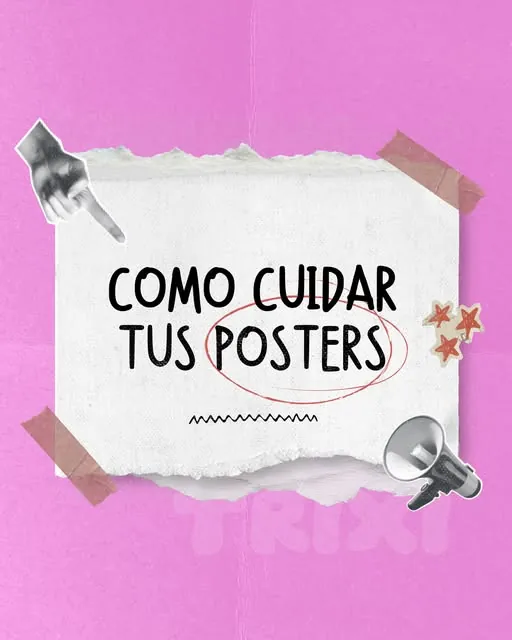 Cómo cuidar tus posters